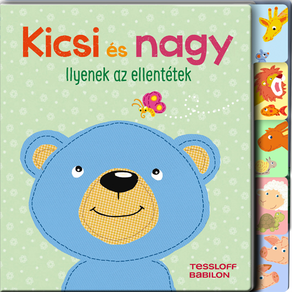Kicsi és nagy – Ilyenek az ellentétek