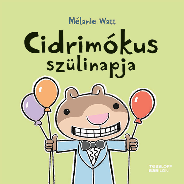 Cidrimókus szülinapja