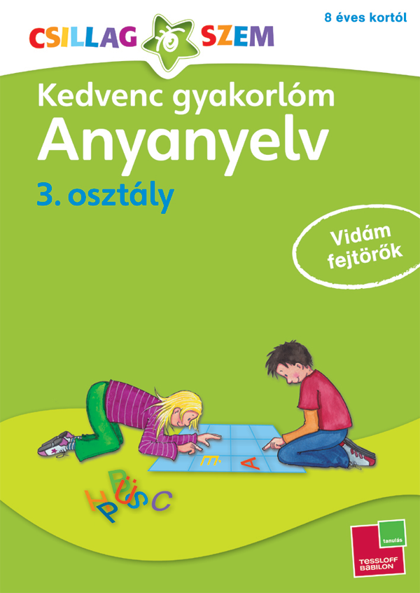 Kedvenc gyakorlóm – Anyanyelv 3. osztályosoknak