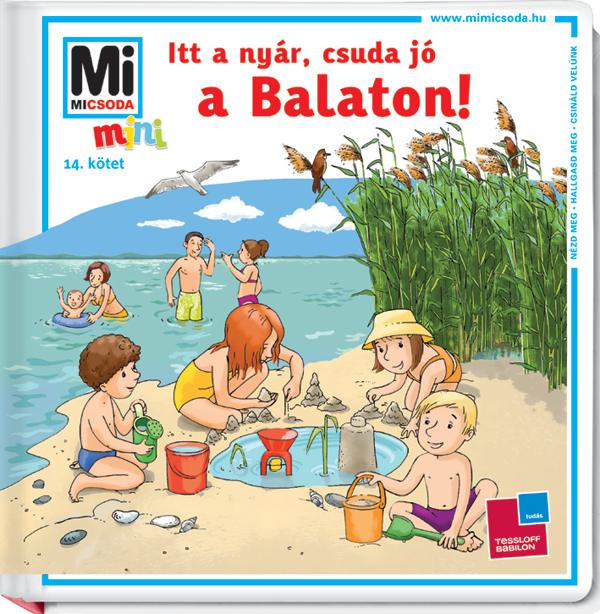 Mi MICSODA mini Itt a nyár, csuda jó a Balaton!