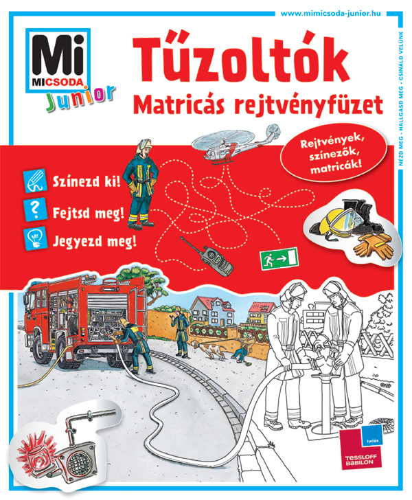 Mi MICSODA Junior matricás rejtvényfüzet Tűzoltók