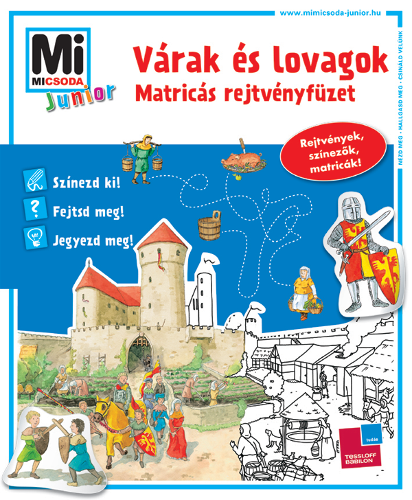 Mi MICSODA Junior matricás rejtvényfüzet Várak és lovagok