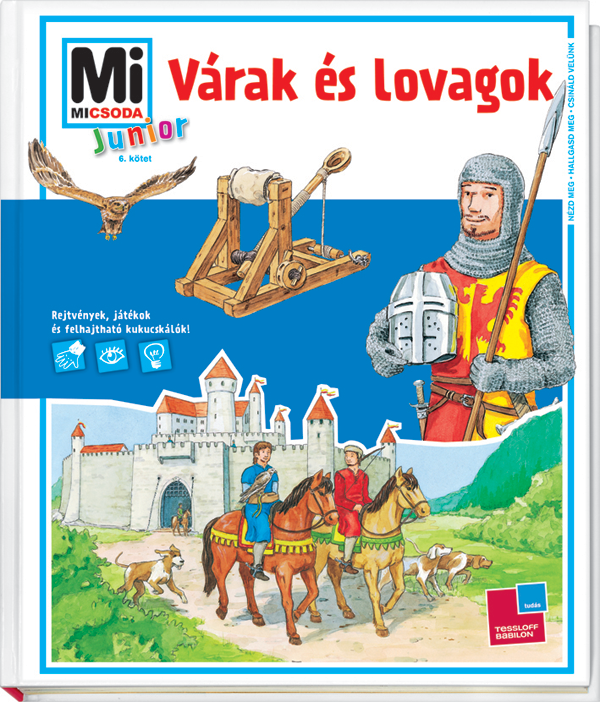 Mi MICSODA Junior Várak és lovagok