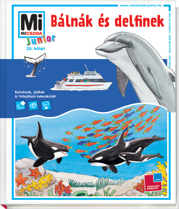 Mi MICSODA Junior Bálnák és delfinek