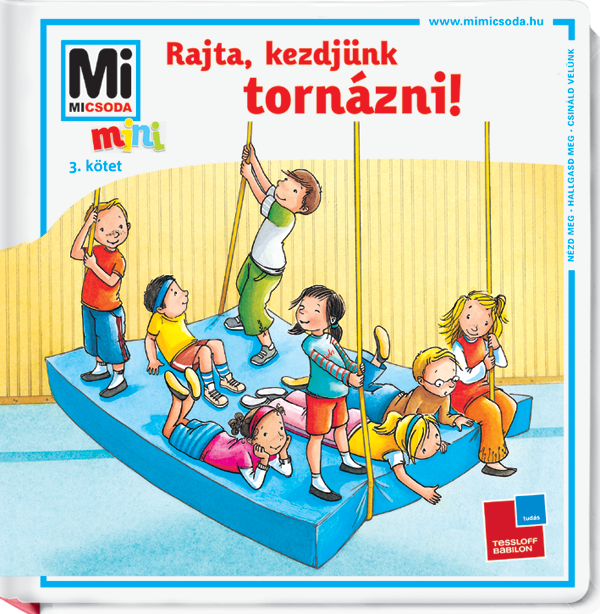 Mi MICSODA mini Rajta, kezdjünk tornázni!