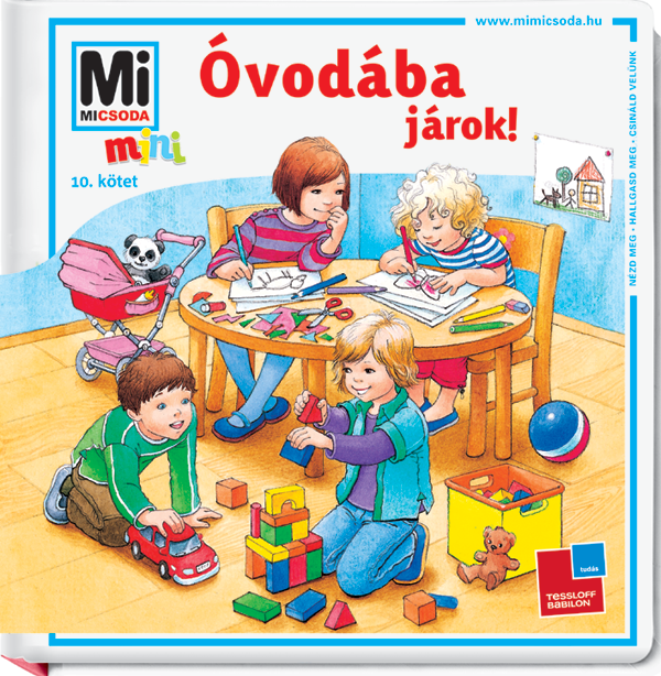 Mi MICSODA mini Óvodába járok!