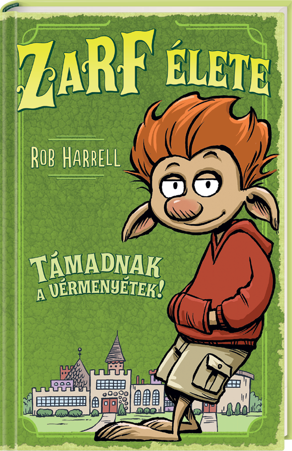 Zarf élete 1. – Támadnak a vérmenyétek!