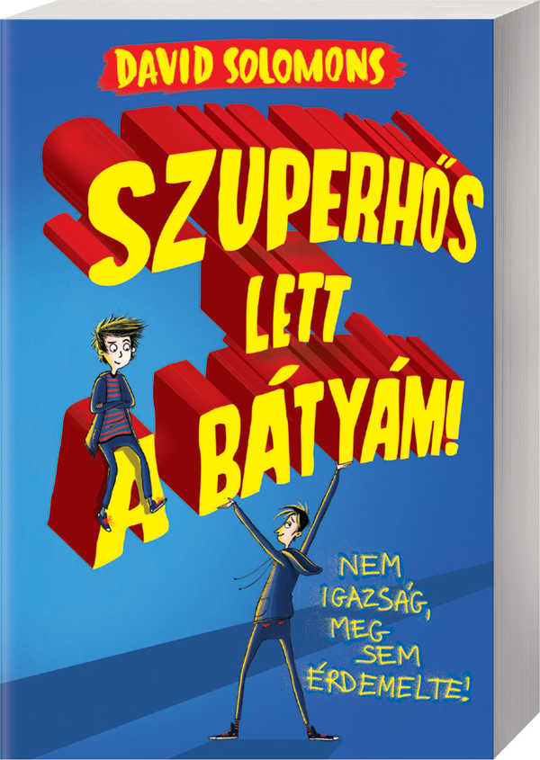 Szuperhős lett a bátyám!