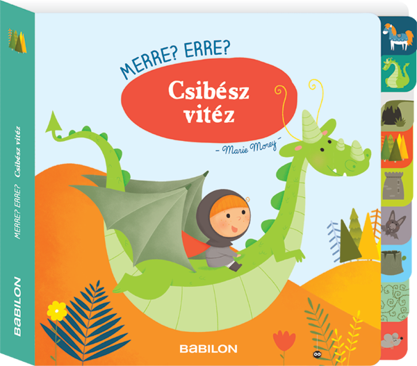 Merre? Erre? Csibész vitéz