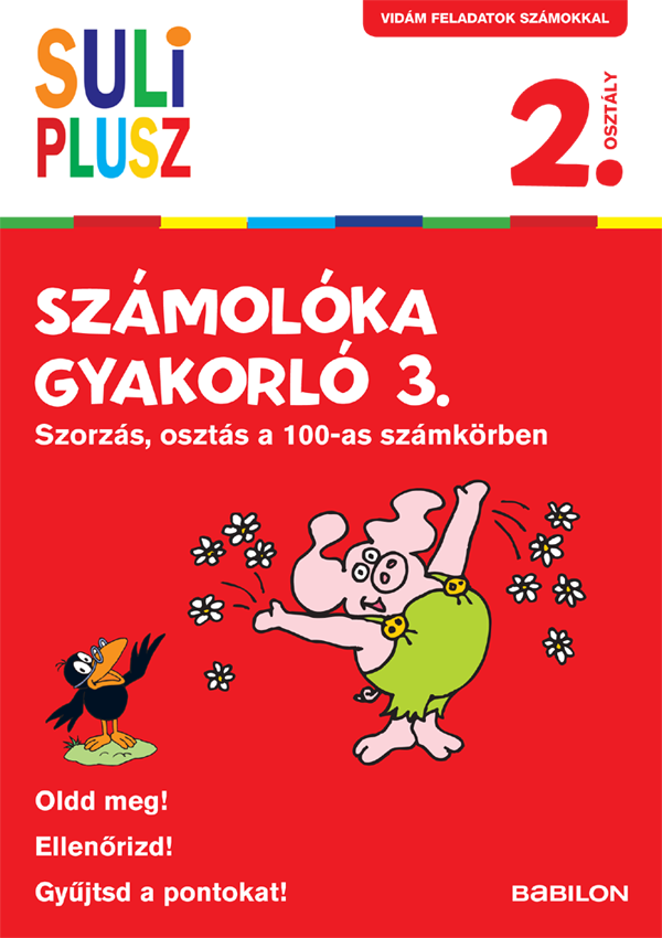 Suli plusz – Számolóka gyakorló 3. – Szorzás, osztás a 100-as számkörben