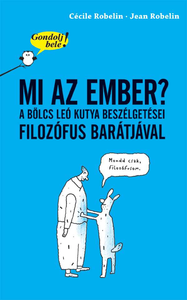 Gondolj bele! – Mi az ember?