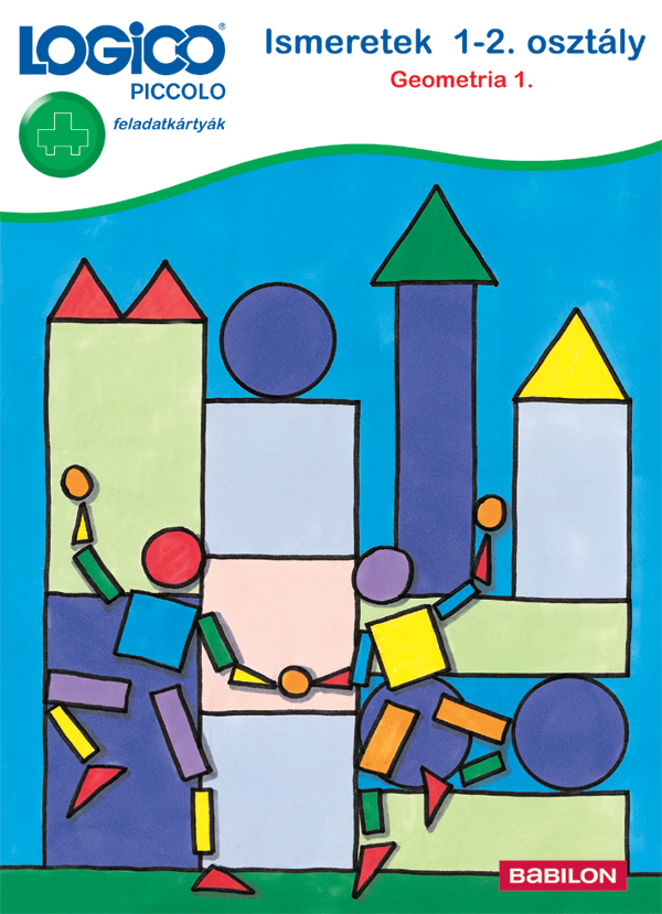 LOGICO Piccolo 3446 – Ismeretek 1-2. osztály: Geometria 1.
