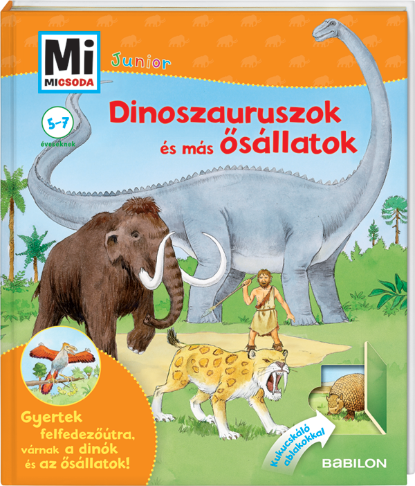 Mi MICSODA Junior – Dinoszauruszok és más ősállatok
