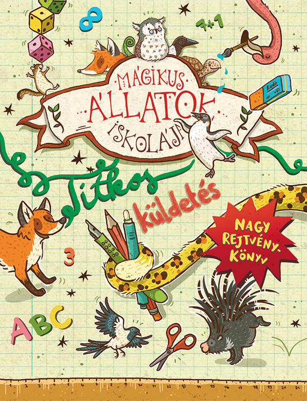Mágikus állatok iskolája – Nagy rejtvénykönyv – Titkos küldetés
