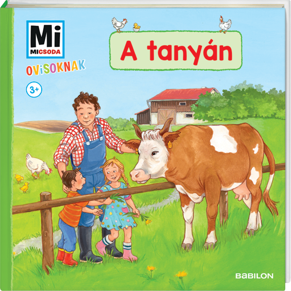 Mi MICSODA Ovisoknak – A tanyán