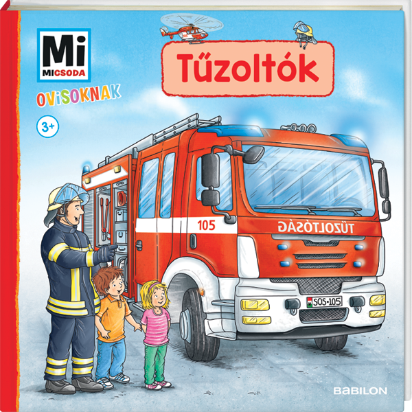 Mi MICSODA Ovisoknak – Tuzoltók