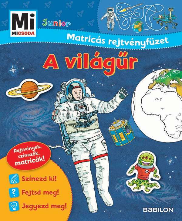 Mi MICSODA Junior Matricás rejtvényfüzet – A világur