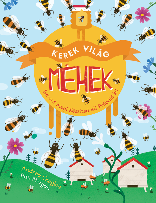 Kerek világ – Méhek
