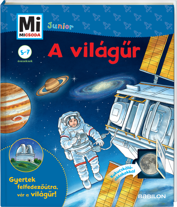 Mi MICSODA Junior – A világűr