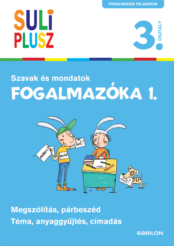 Suli plusz – Fogalmazóka 1. – Szavak és mondatok