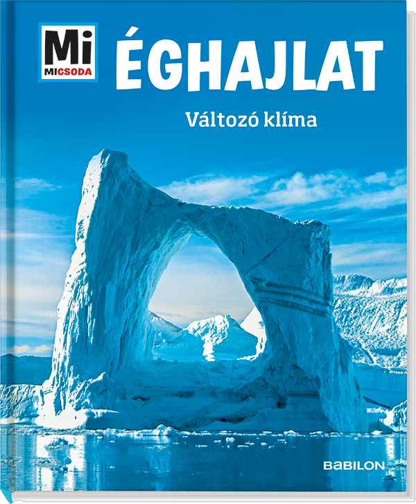 Mi MICSODA Éghajlat – Változó klíma