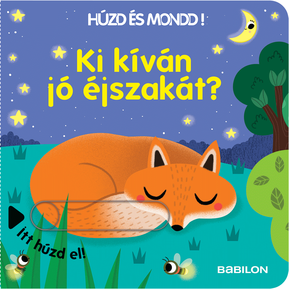 Húzd és mondd! – Ki kíván jó éjszakát?
