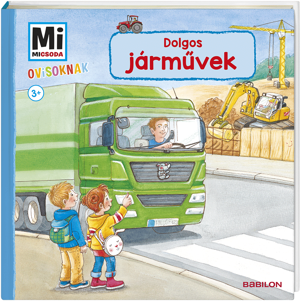Mi MICSODA Ovisoknak – Dolgos jármuvek