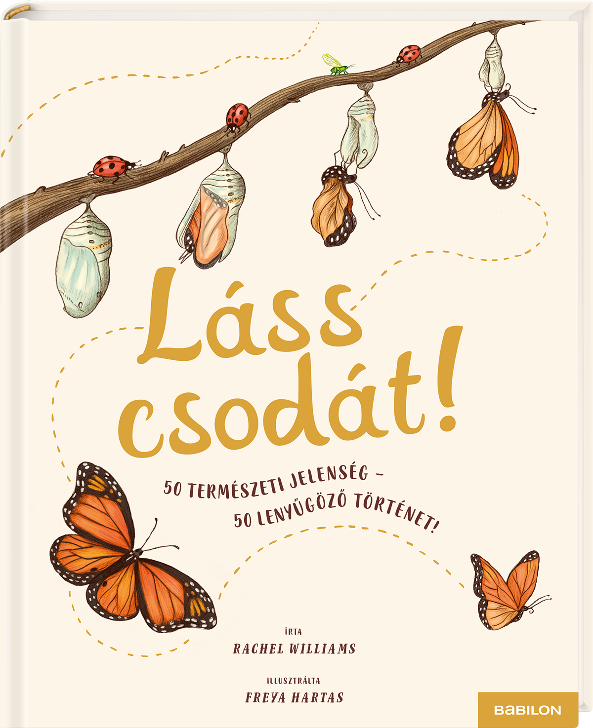 Láss csodát! 50 természeti jelenség – 50 lenyugözo történet