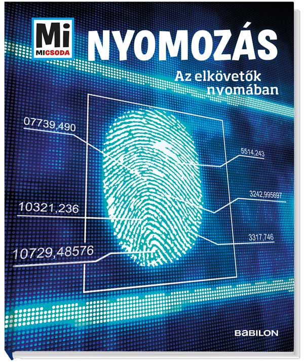 Mi MICSODA Nyomozás – Az elkövetok nyomában