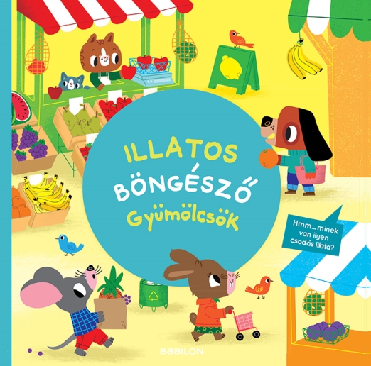 Illatos böngésző – Gyümölcsök