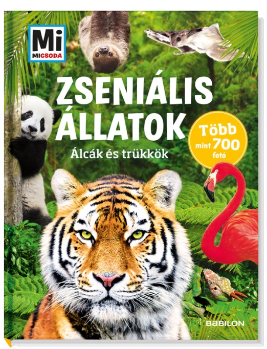 Mi MICSODA Zseniális állatok – Álcák és trükkök