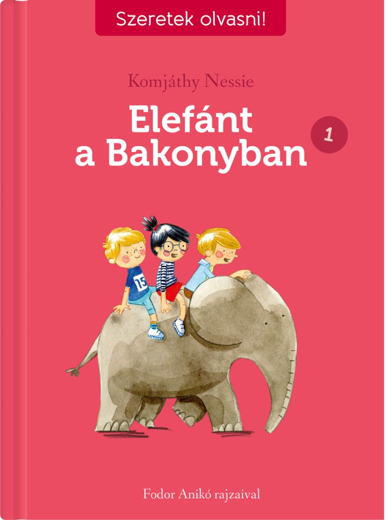 Szeretek olvasni! – Elefánt a Bakonyban 1.