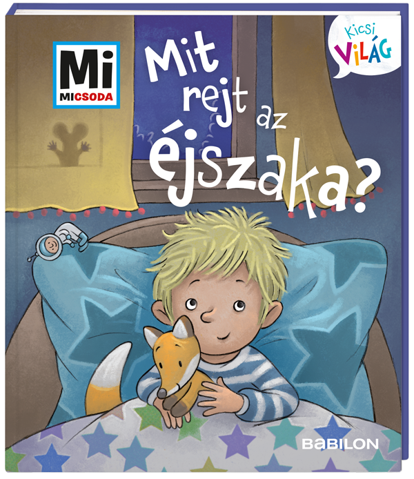 Mi MICSODA Kicsi világ – Mit rejt az éjszaka?