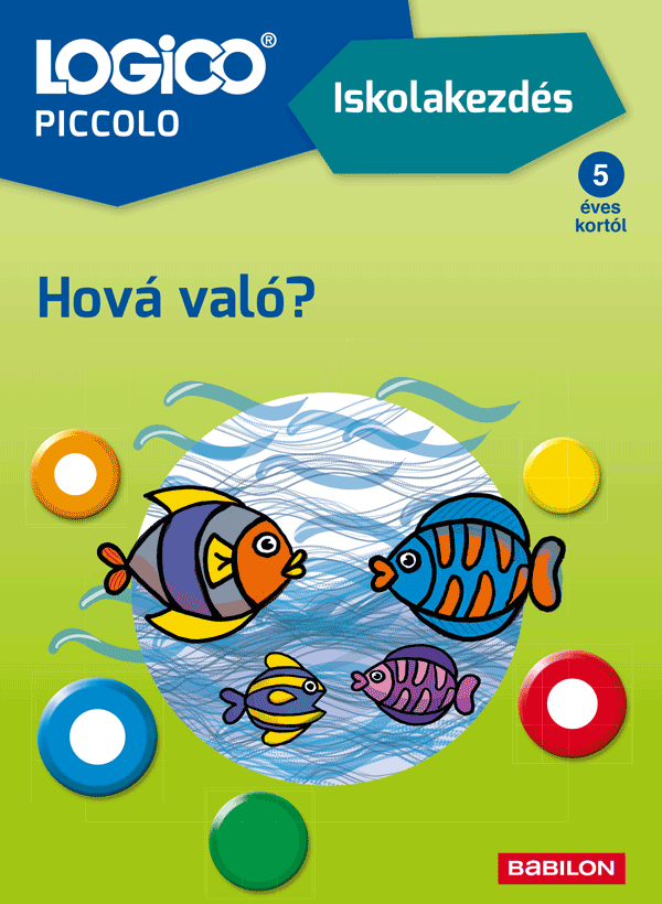 LOGICO Piccolo 2181 – Iskolakezdés: Hová való?