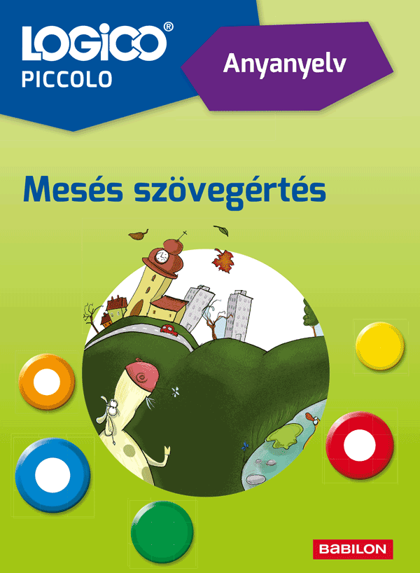 LOGICO Piccolo 5406a – Anyanyelv: Mesés szövegértés