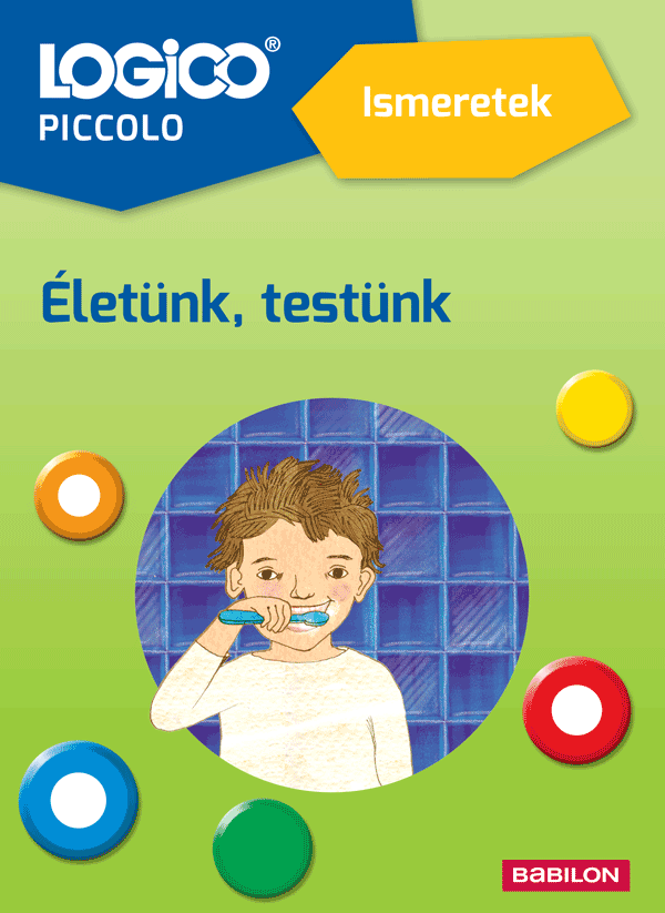LOGICO Piccolo 5410a – Ismeretek: Életünk, testünk