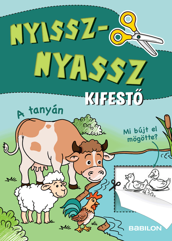 Nyissz-nyassz – A tanyán