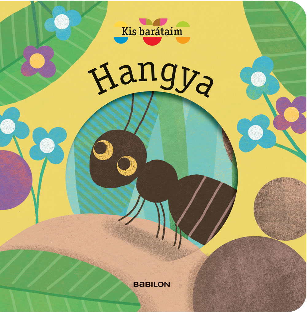Kis Barátaim – Hangya