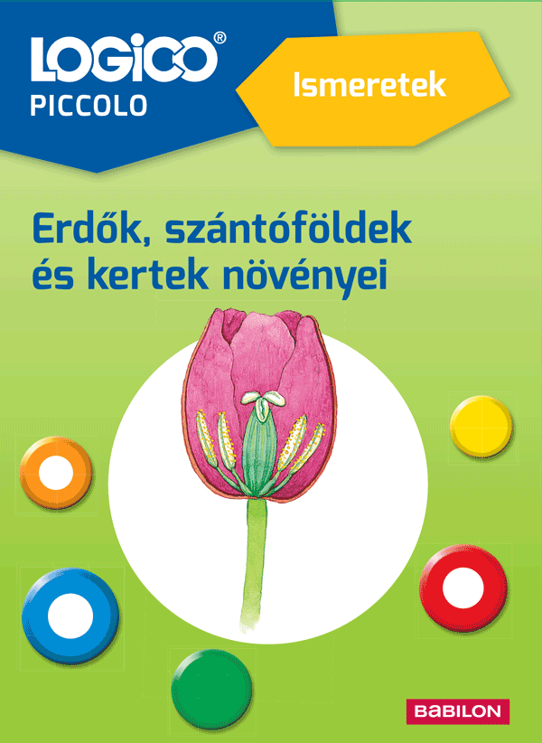 LOGICO Piccolo – 3462a Ismeretek: Erdok, szántóföldek és kertek növényei
