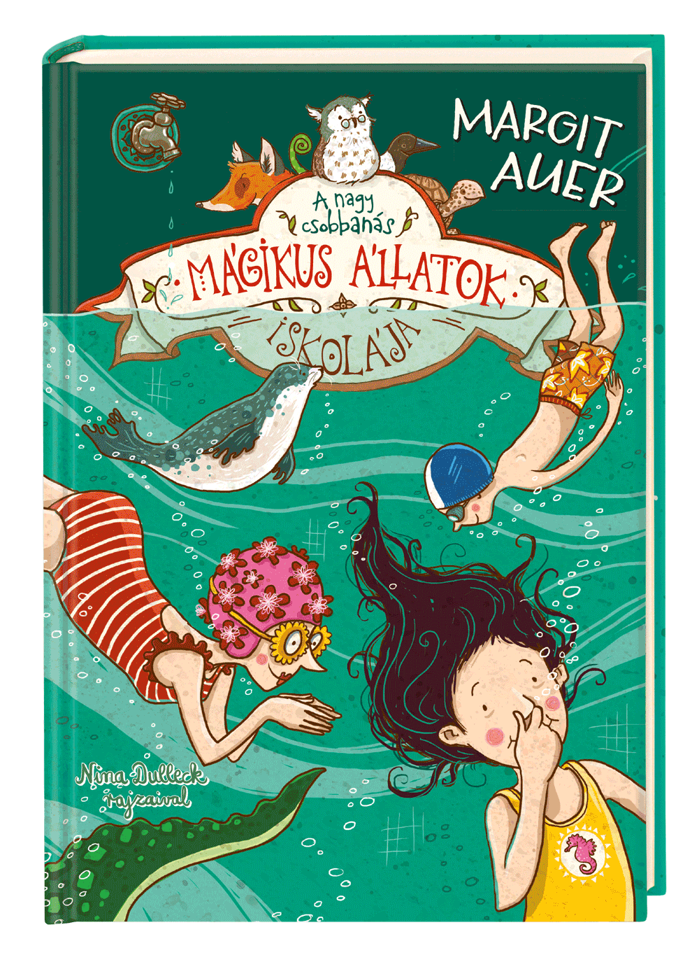 Mágikus állatok iskolája 6. – A nagy csobbanás