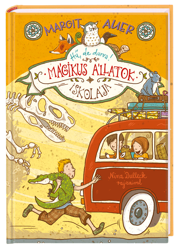 Mágikus állatok iskolája 4. – Hu, de durva!