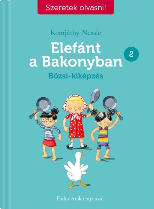 Szeretek olvasni! – Elefánt a Bakonyban 2. – Bözsi-kiképzés