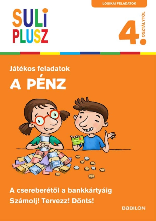 Suli Plusz – A pénz – A csereberétol a bankkártyáig