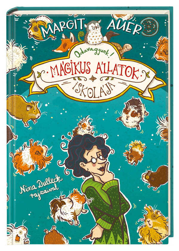 Mágikus állatok iskolája 10. – Odavagyunk!