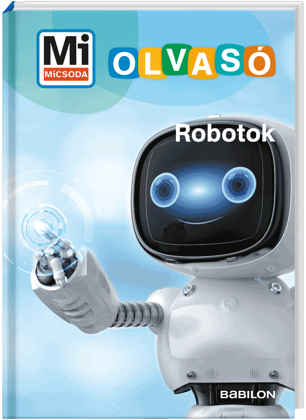 Mi MICSODA Olvasó – Robotok